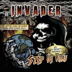 Invader (HUN) : Szép Új Világ